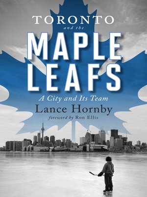 cover image of Toronto and the Maple Leafs